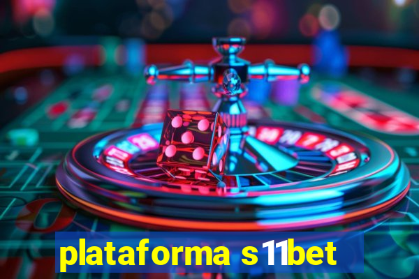 plataforma s11bet